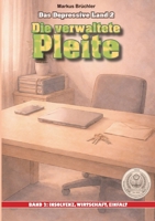 Das depressive Land, Band 2: Die verwaltete Pleite: Ein Warnbericht der V.F.E.G., Abteilung für finanzielle Endstufen (German Edition) 3985788642 Book Cover