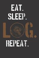 Woodworker Notebook: Eat Sleep Log Repeat Lumberjack Woodworker Vintage 6x9 College Ruled 120 Pages Student Teacher School 1080117261 Book Cover