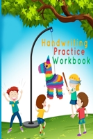 Handwriting Practice Workbook: 105 Practice Pages: Workbook for Preschool, Kindergarten, and Kids Ages 3-5 B08M7J3T3L Book Cover