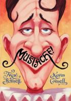 Mustache! 1423116712 Book Cover