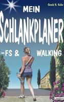 Mein Schlankplaner -Fs & Walking 3734531810 Book Cover