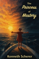 The Princess of Mastery B0FMZDTSR3 Book Cover