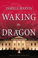 Waking The Dragon 1938416775 Book Cover