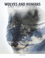 Wolves and Humans: A new story of coexistence 0996660607 Book Cover