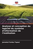 Analyse et conception du logiciel du système d'information de l'institution (French Edition) 6207944364 Book Cover