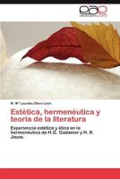 Estetica, Hermeneutica y Teoria de La Literatura 3659036315 Book Cover