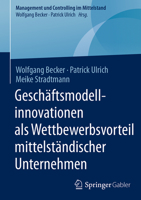 Geschäftsmodellinnovationen ALS Wettbewerbsvorteil Mittelständischer Unternehmen 3658130407 Book Cover