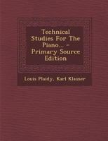 Technical Studies For The Piano 101550860X Book Cover