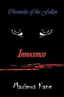 Chronicles of the Fallen: Innocence 1452001847 Book Cover