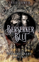 Berserkerblut Band 2: Riskante Nähe 375576752X Book Cover