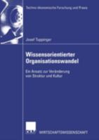 Wissensorientierter Organisationswandel: Ein Ansatz Zur Veranderung Von Struktur Und Kultur 382440690X Book Cover