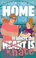 Home Is Where the Hate Is 1069898813 Book Cover