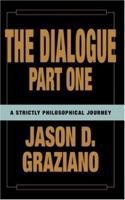 The Dialogue: Part One 1412027640 Book Cover