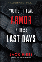 Your Spiritual Armor in These Last Days (Harvest Pocket Books) 0736995048 Book Cover
