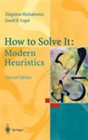 How to Solve It: Modern Heuristics 3540660615 Book Cover