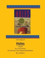 Holes by Louis Sachar 61 Common Core Aligned Worksheets 154135964X Book Cover