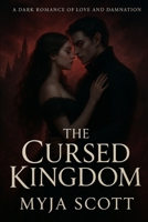 The Cursed Kingdom (The Cursed Kingdom Series) B0FPGQYC67 Book Cover
