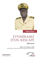 L'itinéraire d'un rescapé. Mémoires. (Harmattan Sénégal) (French Edition) 2343229112 Book Cover