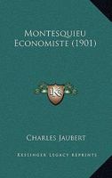 Montesquieu Economiste (1901) 1149056762 Book Cover