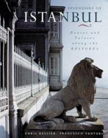 Splendors of Istanbul: Houses and Palaces Along the Bosporus 1558596003 Book Cover