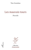 Les mauvais tours: Nouvelles (Amarante) (French Edition) 2343162441 Book Cover