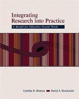 Integrating Research Into Practice: A Model for Effective Social Work 053436215X Book Cover