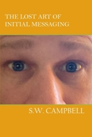 The Lost Art of Initial Messaging B0DCZG9M5P Book Cover