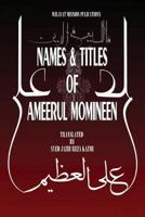Names & Titles of Ameerul Momineen 1468106309 Book Cover