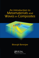 An Introduction to Metamaterials and Waves in Composites 0367576961 Book Cover