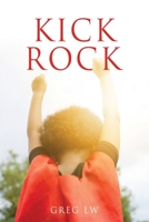 Kick Rock 1662809638 Book Cover