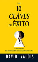 Las 10 Claves Del Éxito (Narración en Castellano) 1978683472 Book Cover
