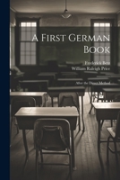 A First German Book: After the Direct Method 1021619159 Book Cover