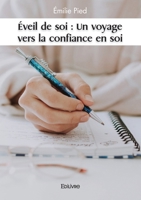 Éveil de soi : Un voyage vers la confiance en soi (French Edition) 2414629134 Book Cover