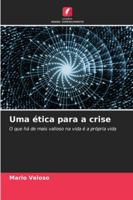 Uma ética para a crise 6207034619 Book Cover