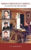 Norman Rockwell's Models: In and Out of the Studio 1538170353 Book Cover