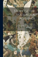 Story of the Volsungs & Niblungs 1021386227 Book Cover