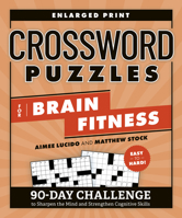 Crossword Puzzles for Brain Fitness: 90-Day Challenge to Sharpen the Mind and Strengthen Cognitive Skills 0593689801 Book Cover