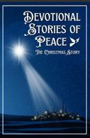 Devotional Stories of Peace: The Christmas Story B0G4VYTLBP Book Cover