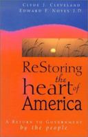 Restoring the Heart of America: A Return to Government by the People 1886656096 Book Cover