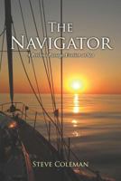 The Navigator: A Perilous Passage Evasion at Sea 0985006501 Book Cover