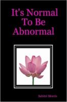 It's Normal To Be Abnormal 184728986X Book Cover