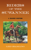 Riders of the Suwannee (A Cracker Western) 1561640433 Book Cover