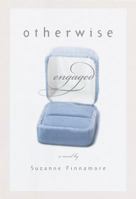 Otherwise Engaged: A Novel 0375706429 Book Cover