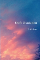 Shift: Evolution 136587365X Book Cover