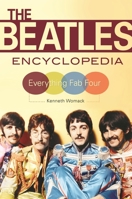 The Beatles Encyclopedia: Everything Fab Four 1440844267 Book Cover