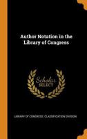 Author Notation in the Library of Congress 1176320386 Book Cover