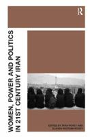 Women, Power and Politics in 21st Century Iran 1409402045 Book Cover