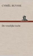 De vroolijke tocht 384953927X Book Cover