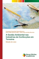 A Gestão Ambiental nas Indústrias de Confecções em Teresina 620204781X Book Cover