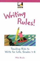 Writing Rules!: Teaching Kids to Write for Life, Grades 4-8 032500157X Book Cover